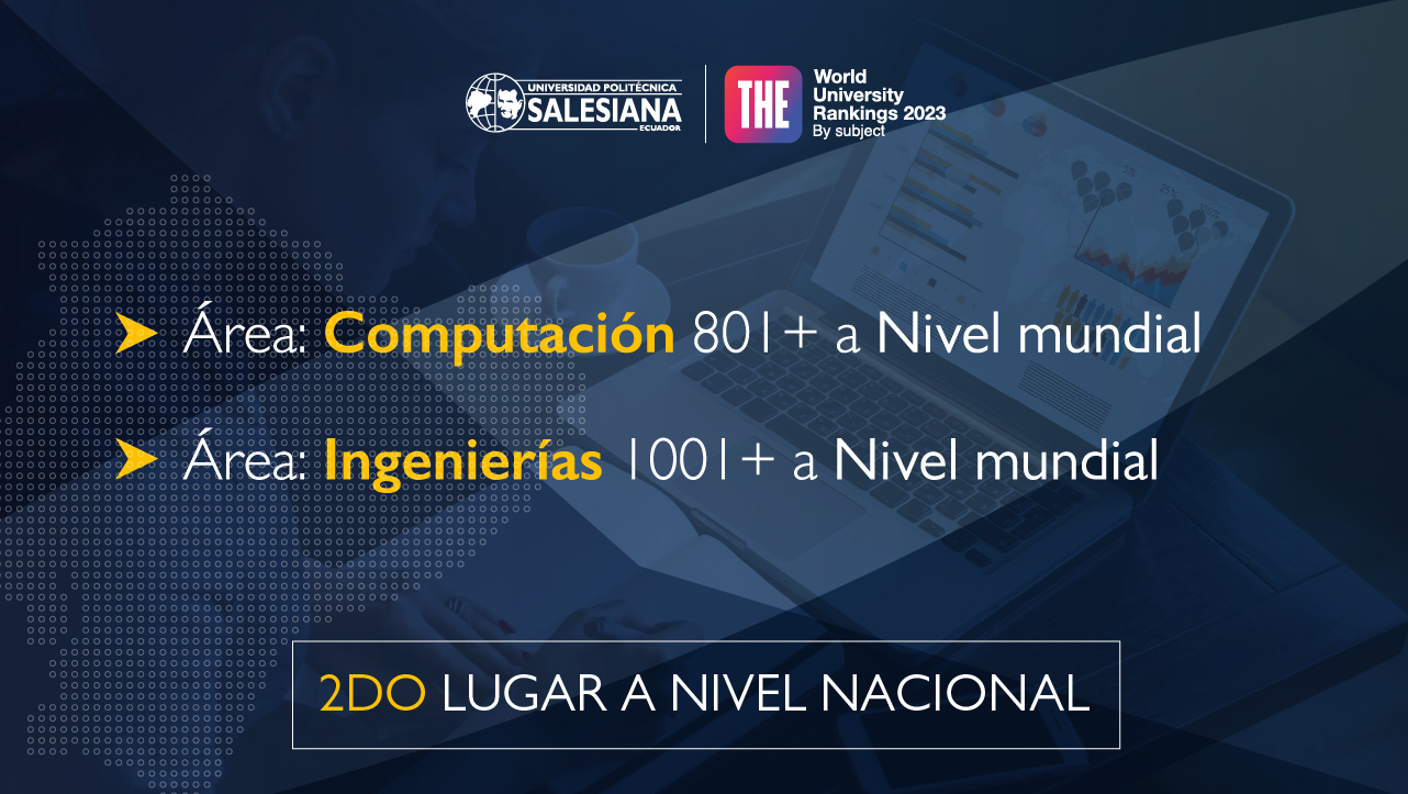 THE destaca a la UPS en las áreas de Ingeniería y Ciencias de la Computación