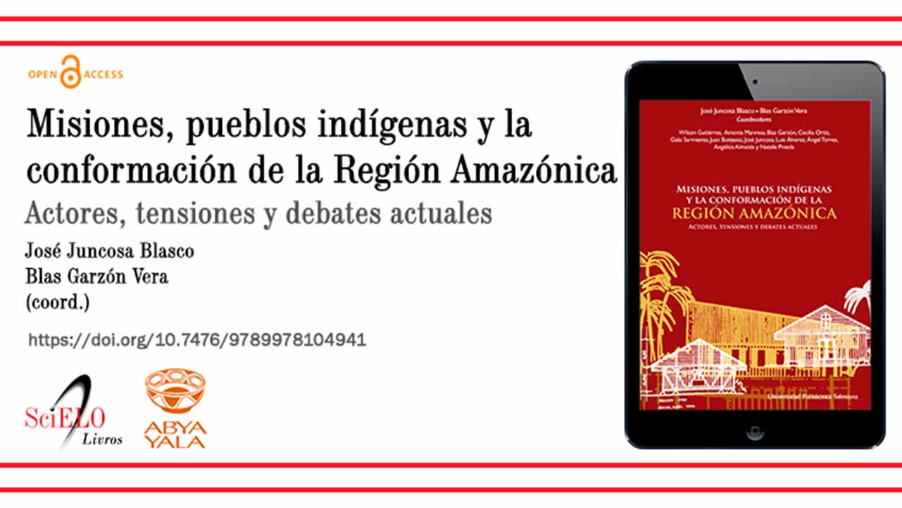 Libro: Misiones, pueblos indígenas y la conformación de la Región Amazónica