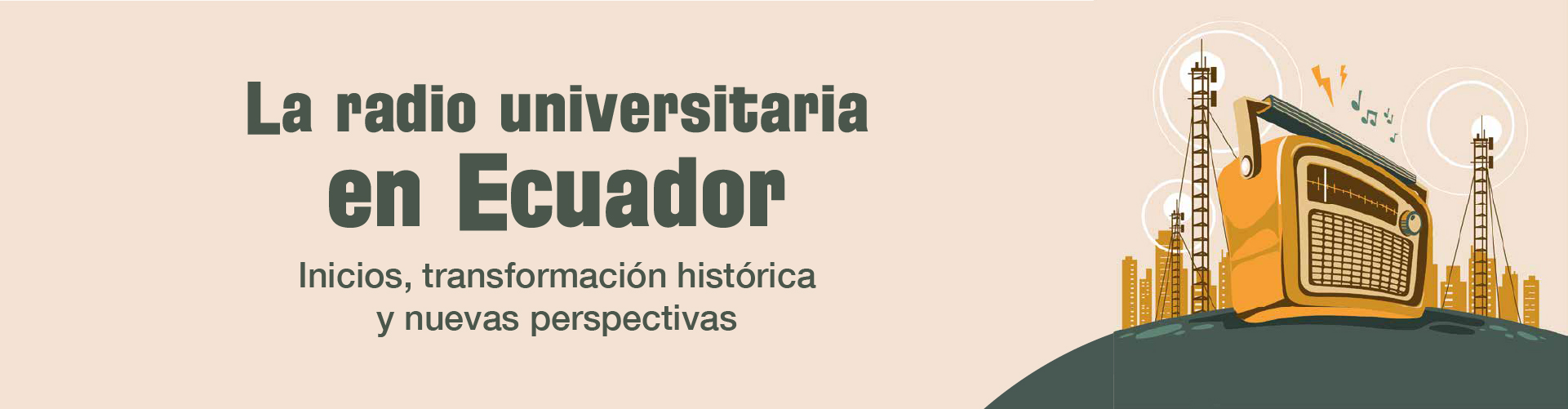 Portada del Libro La radio universitaria en Ecuador. Inicios, transformación histórica y nuevas perspectivas